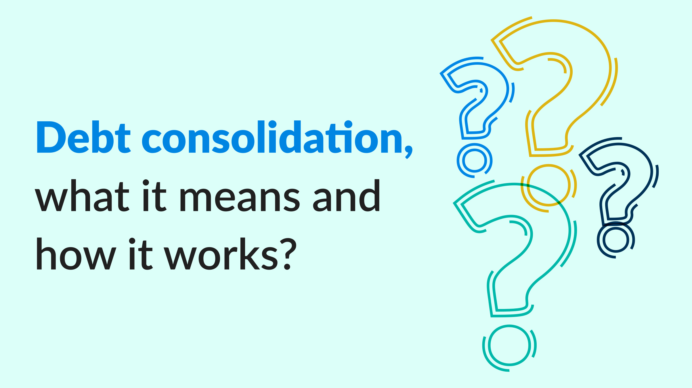 Debt consolidation, what it means and how it works_