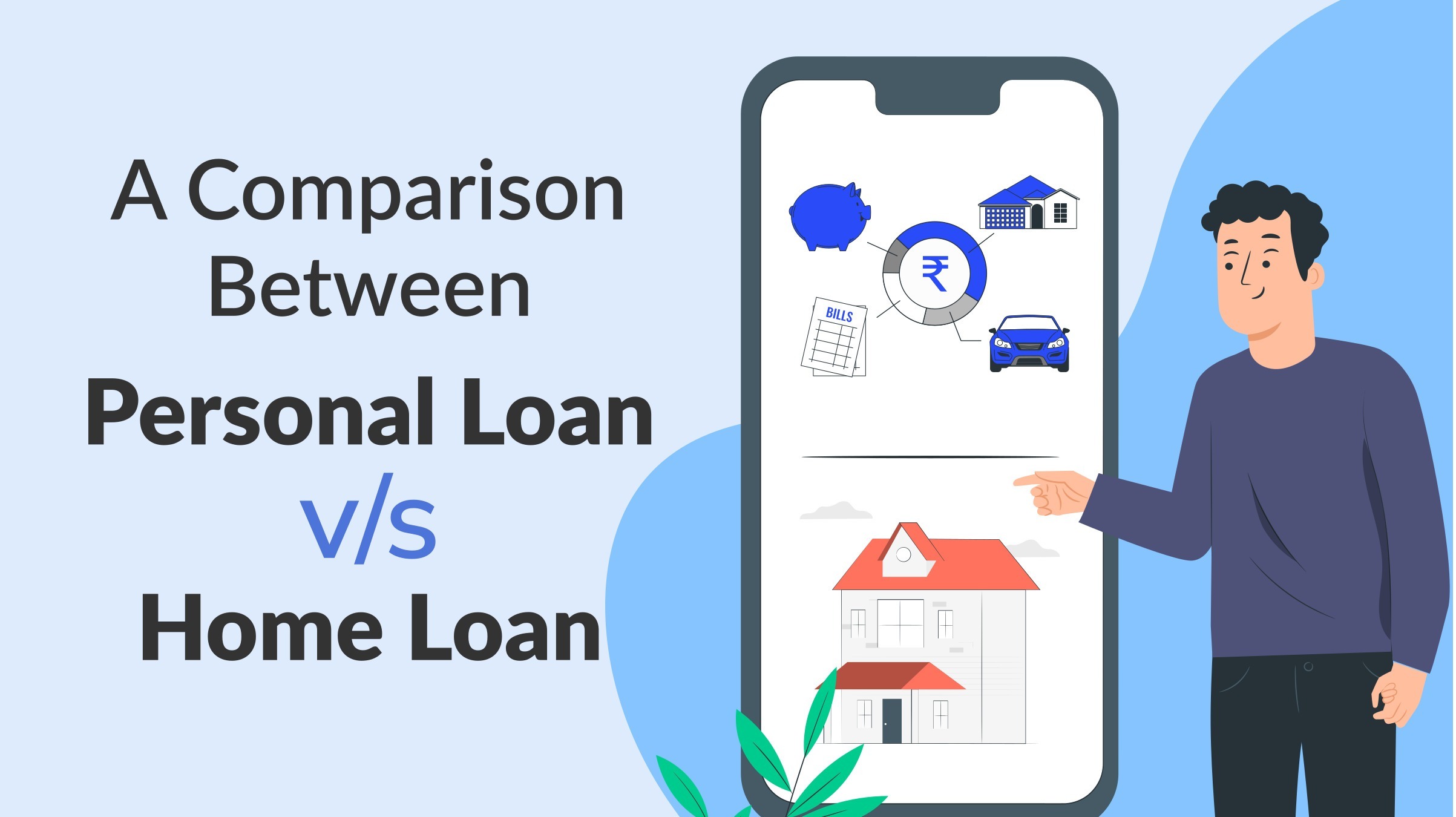 Personal Loan vs Home Loan a comparison