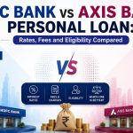 HDFC Bank vs Axis Bank Personal Loan: Rates, Fees and Eligibility Compared (2026)