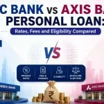 HDFC Bank vs Axis Bank Personal Loan: Rates, Fees and Eligibility Compared (2026)